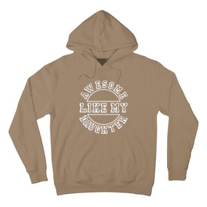 Happy Fathers Day 2021 Awesome Like My Daughter Dad Hoodie