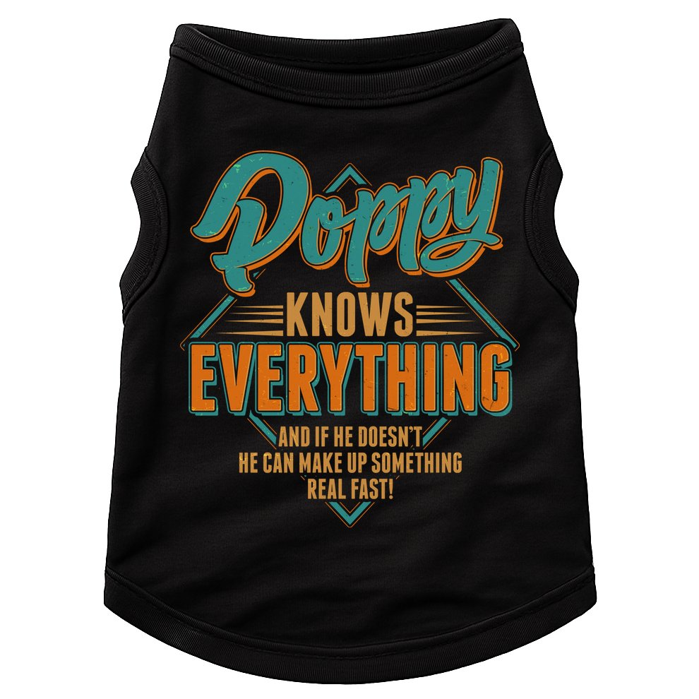 Happy Fathers Day Poppy Knows Everything Doggie Tank