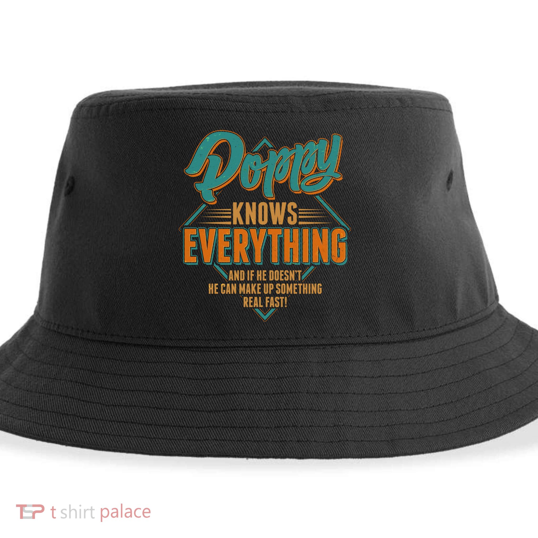 Happy Fathers Day Poppy Knows Everything Sustainable Bucket Hat