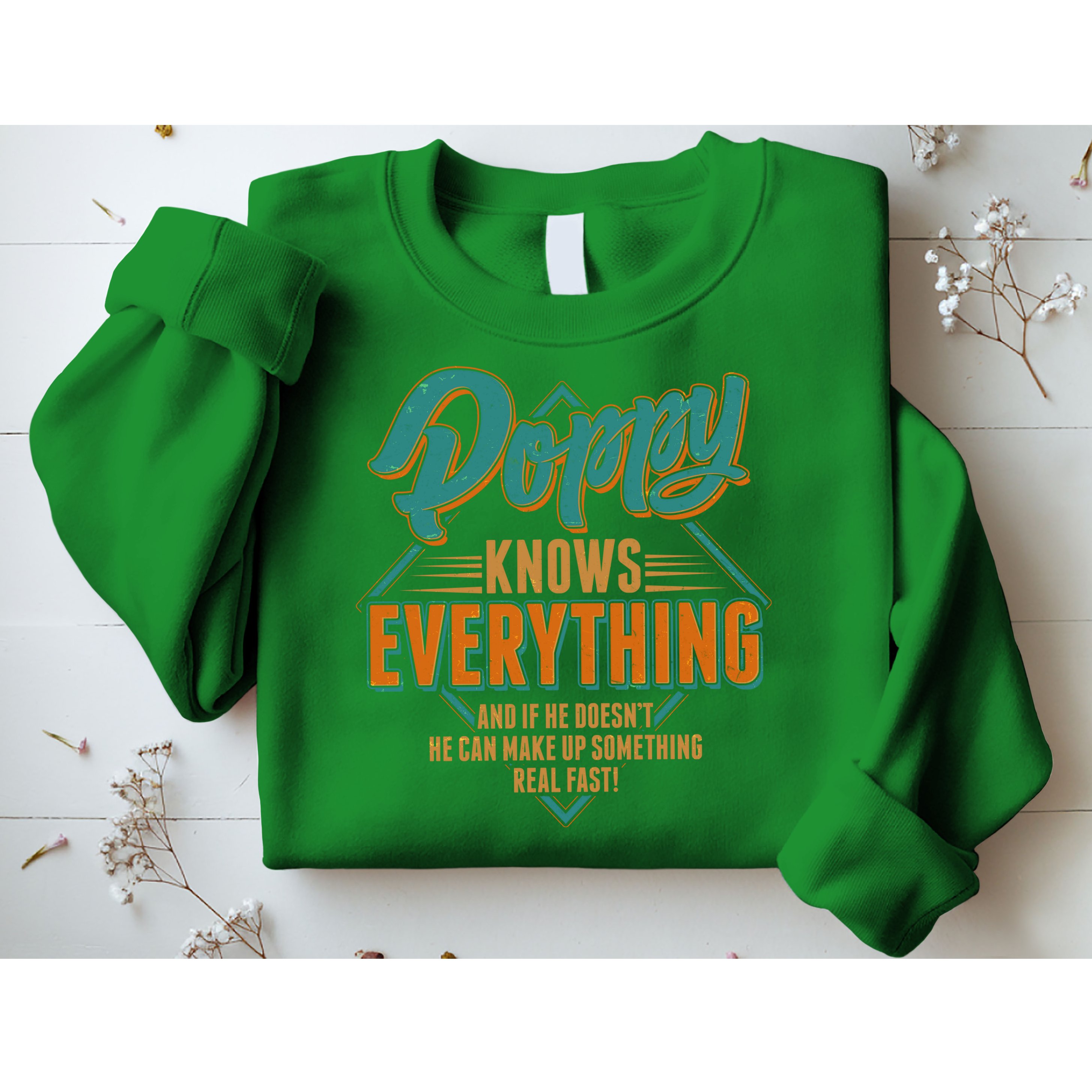 Happy Fathers Day Poppy Knows Everything Sweatshirt