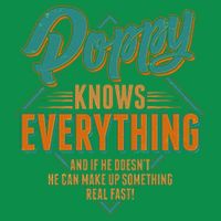 Happy Fathers Day Poppy Knows Everything Sweatshirt