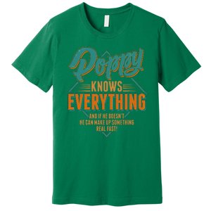 Happy Fathers Day Poppy Knows Everything Premium T-Shirt