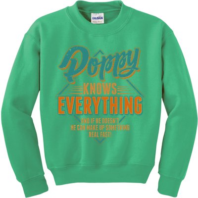 Happy Fathers Day Poppy Knows Everything Kids Sweatshirt