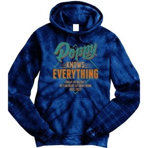 Happy Fathers Day Poppy Knows Everything Tie Dye Hoodie