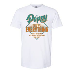 Happy Fathers Day Poppy Knows Everything Softstyle CVC T-Shirt