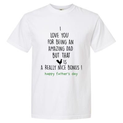 Happy Father Day I Love You For Being An Amazing Dad Gift Garment-Dyed Heavyweight T-Shirt