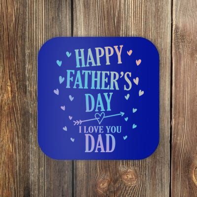 Happy Fathers Day I Love You Dad Papa Gift Coaster