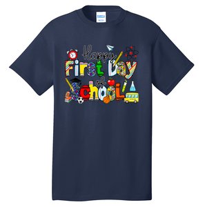 Happy First Day Of School Teachers Students Back To School Tall T-Shirt