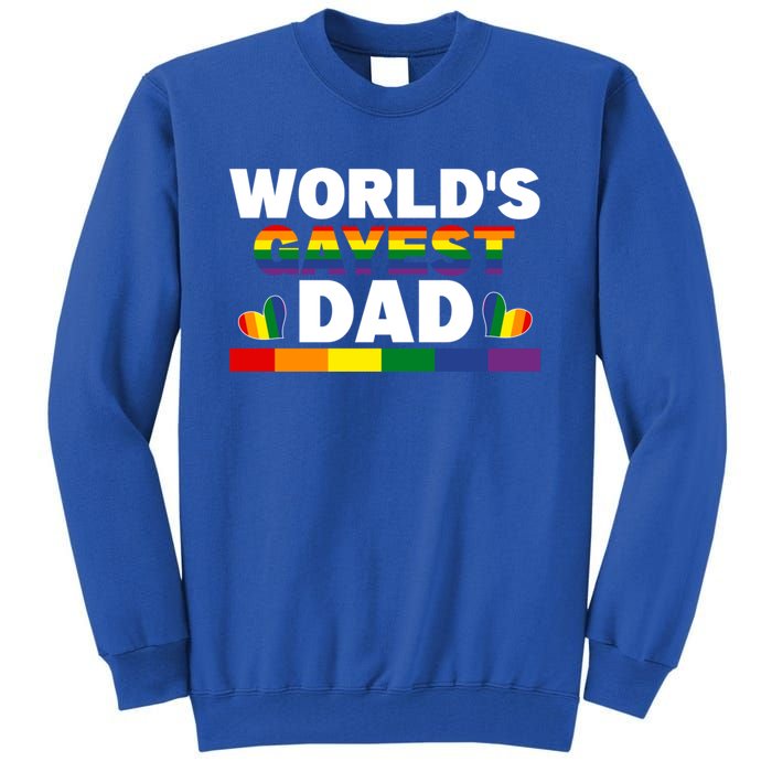 Happy FatherS Day WorldS Gayest Dad Pride Lgbt Cool Gift Tall Sweatshirt