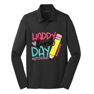 Happy First Day Lets Do This Welcome Back To School Silk Touch Performance Long Sleeve Polo