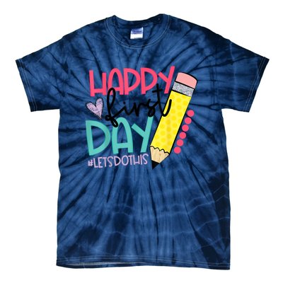 Happy First Day Lets Do This Welcome Back To School Tie-Dye T-Shirt