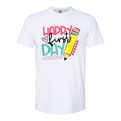 Happy First Day Lets Do This Welcome Back To School Softstyle CVC T-Shirt