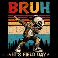 Happy Field Day Dabbing Bruh Its Field Day Teacher Gift 7-Panel Snapback Hat