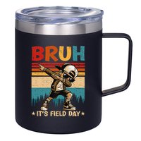 Happy Field Day Dabbing Bruh Its Field Day Teacher Gift 12oz Stainless Steel Coffee Mug