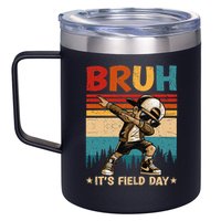 Happy Field Day Dabbing Bruh Its Field Day Teacher Gift 12oz Stainless Steel Coffee Mug