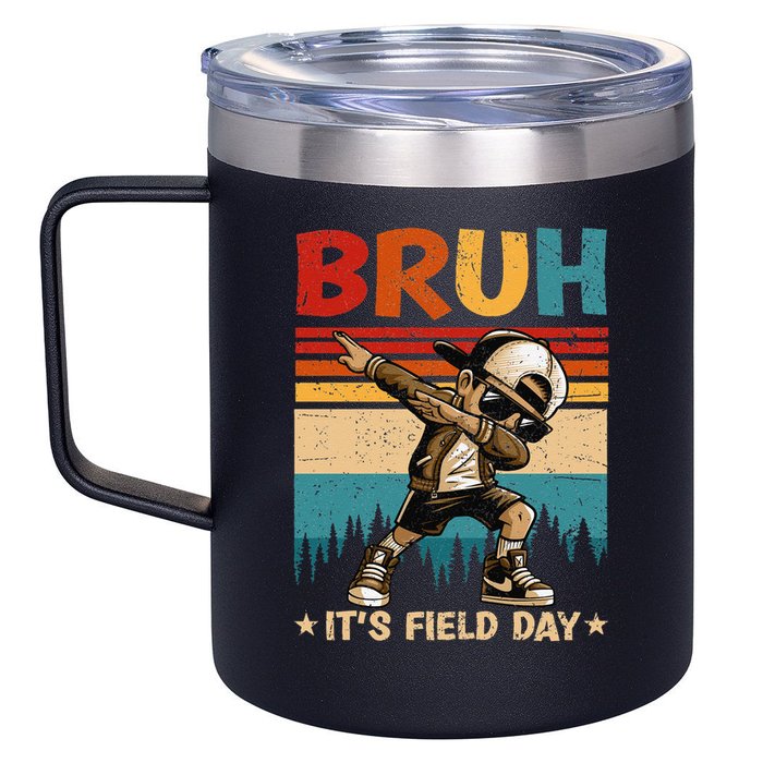 Happy Field Day Dabbing Bruh Its Field Day Teacher Gift 12oz Stainless Steel Coffee Mug