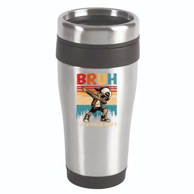 Happy Field Day Dabbing Bruh Its Field Day Teacher Gift 16oz Travel Tumbler