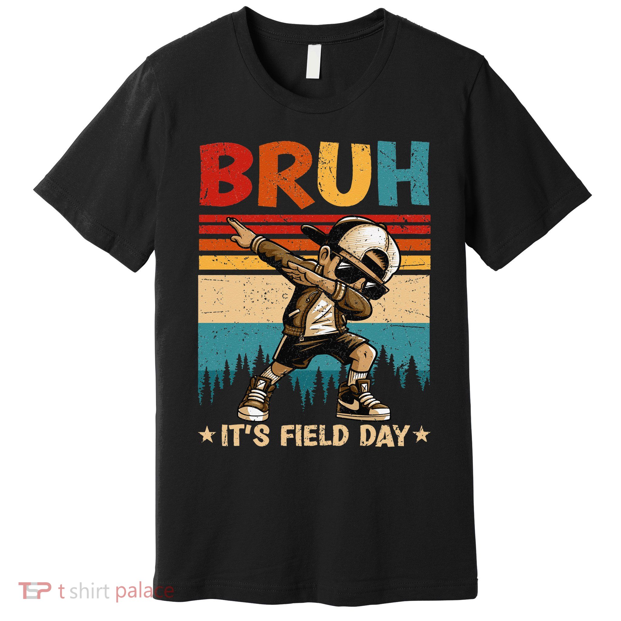 Happy Field Day Dabbing Bruh Its Field Day Teacher Gift Premium T-Shirt