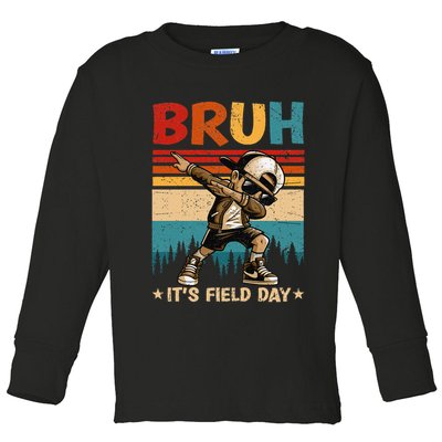 Happy Field Day Dabbing Bruh Its Field Day Teacher Gift Toddler Long Sleeve Shirt