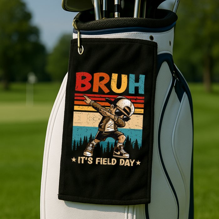 Happy Field Day Dabbing Bruh Its Field Day Teacher Gift Golf Towel