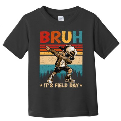 Happy Field Day Dabbing Bruh Its Field Day Teacher Gift Toddler T-Shirt