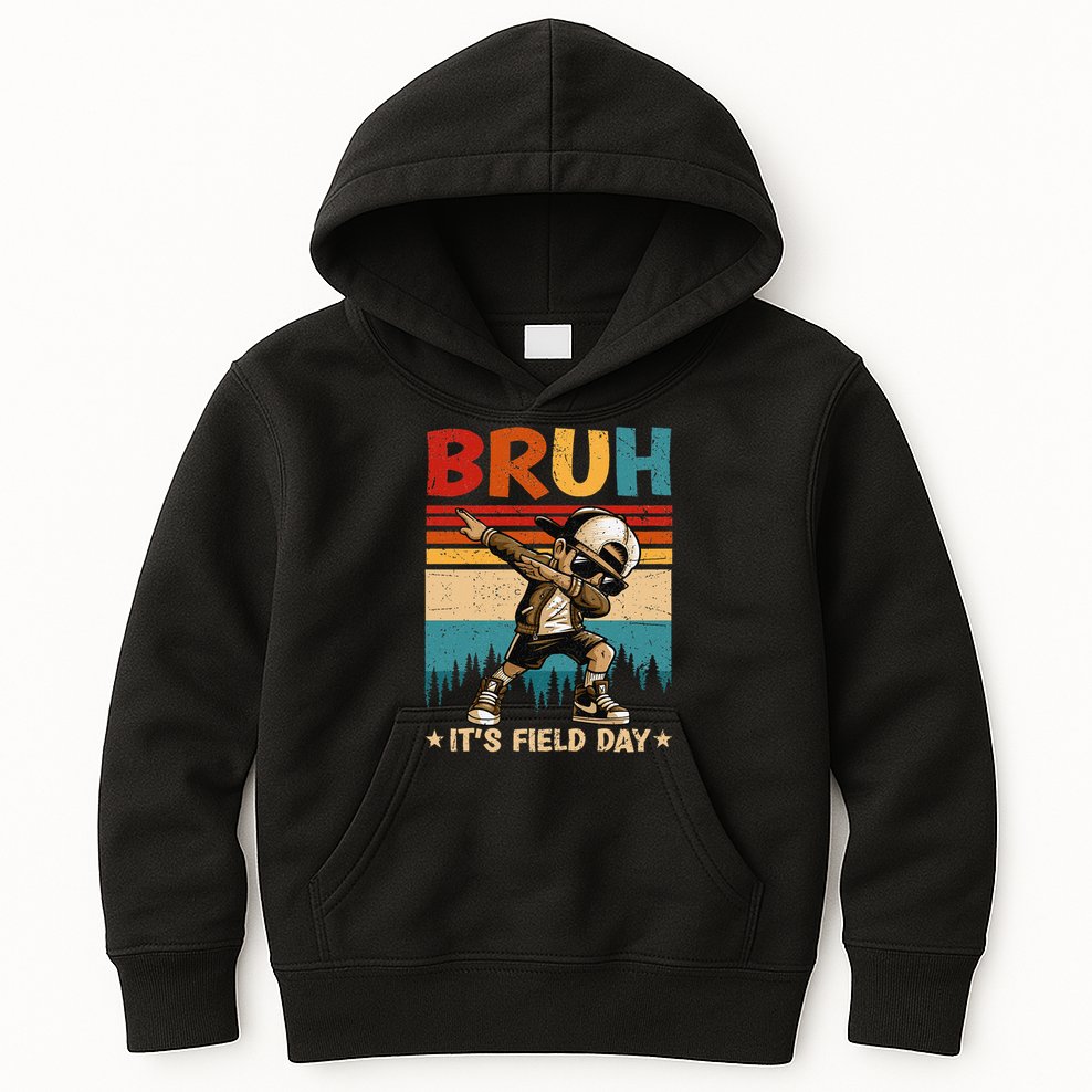 Happy Field Day Dabbing Bruh Its Field Day Teacher Gift Kids Hoodie
