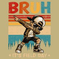 Happy Field Day Dabbing Bruh Its Field Day Teacher Gift Long Sleeve Shirt