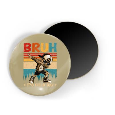 Happy Field Day Dabbing Bruh Its Field Day Teacher Gift Magnet