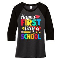 Happy First Day Of School Cute Funny Back To School Women's Tri-Blend 3/4-Sleeve Raglan Shirt