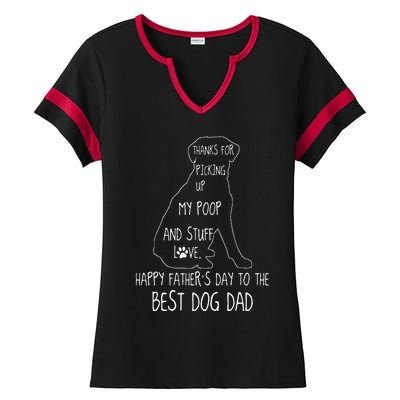 Happy Fathers Day Dog Dad Thanks For Picking Up My Poop Ladies Halftime Notch Neck Tee