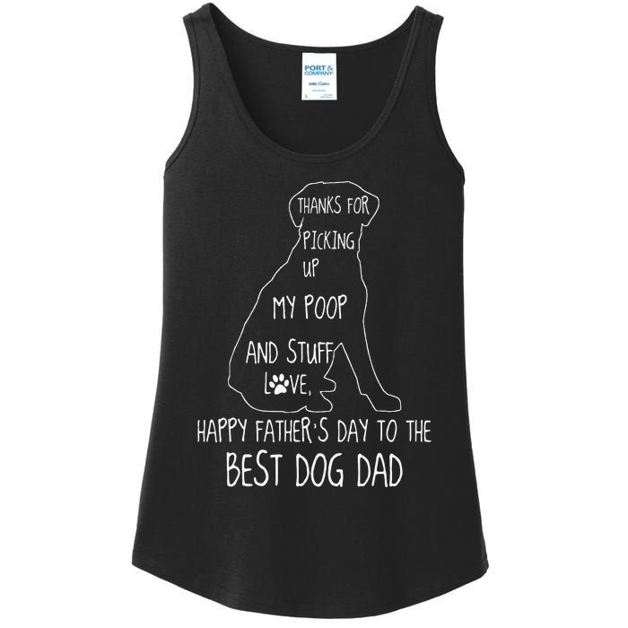 Happy Fathers Day Dog Dad Thanks For Picking Up My Poop Ladies Essential Tank