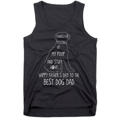 Happy Fathers Day Dog Dad Thanks For Picking Up My Poop Tank Top