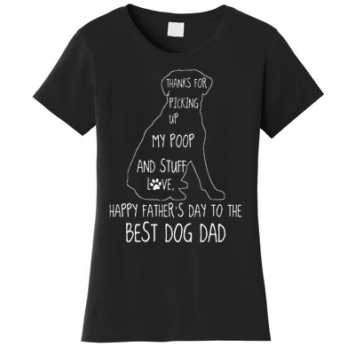 Happy Fathers Day Dog Dad Thanks For Picking Up My Poop Women's T-Shirt