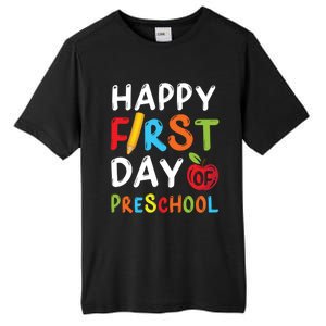 Happy First Day Of Preschool Student Teacher Preschool Gift Tall Fusion ChromaSoft Performance T-Shirt