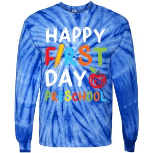 Happy First Day Of Preschool Student Teacher Preschool Gift Tie-Dye Long Sleeve Shirt