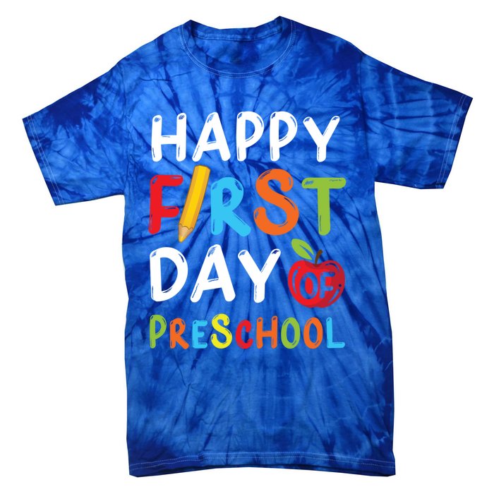 Happy First Day Of Preschool Student Teacher Preschool Gift Tie-Dye T-Shirt