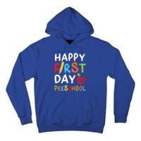 Happy First Day Of Preschool Student Teacher Preschool Gift Tall Hoodie