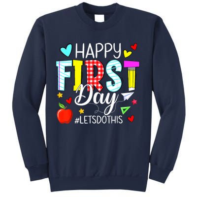 Happy First Day Lets Do This Welcome Back To School Teacher Sweatshirt
