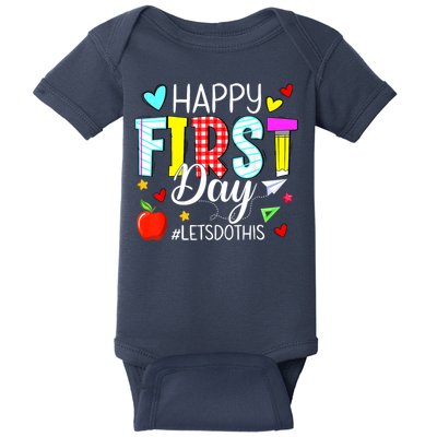 Happy First Day Lets Do This Welcome Back To School Teacher Baby Bodysuit