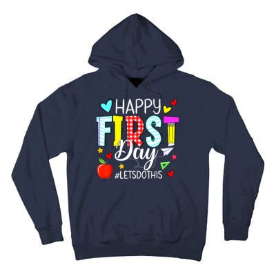 Happy First Day Lets Do This Welcome Back To School Teacher Tall Hoodie