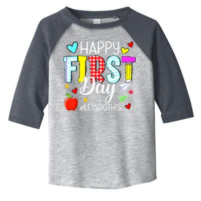 Happy First Day Lets Do This Welcome Back To School Teacher Toddler Fine Jersey T-Shirt