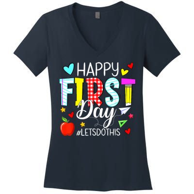 Happy First Day Lets Do This Welcome Back To School Teacher Women's V-Neck T-Shirt