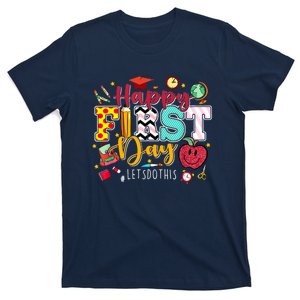 Happy First Day Lets Do This Welcome Back To School Teacher T-Shirt