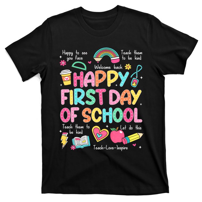 Happy First Day Of School Teacher Back To School T-Shirt