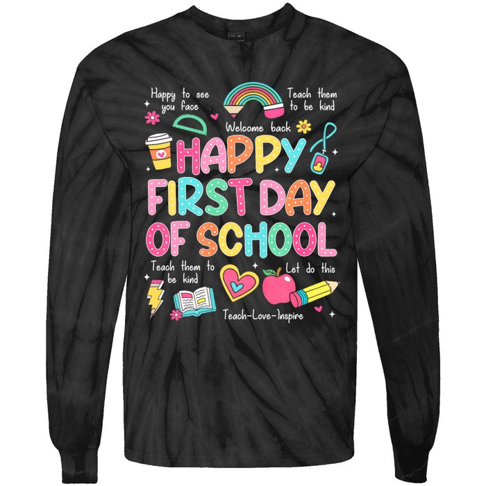 Happy First Day Of School Teacher Back To School Tie-Dye Long Sleeve Shirt