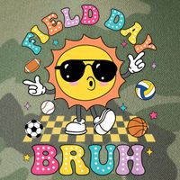 Happy Field Day 2025 Bruh Let The Games Begin Field Trip Legacy Tie Dye Trucker Hat