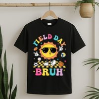 Happy Field Day 2025 Bruh Let The Games Begin Field Trip T-Shirt