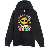 Happy Field Day 2025 Bruh Let The Games Begin Field Trip Premium Pullover Hoodie