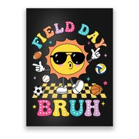 Happy Field Day 2025 Bruh Let The Games Begin Field Trip Poster