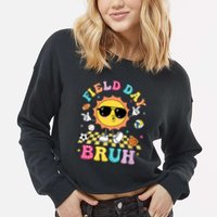 Happy Field Day 2025 Bruh Let The Games Begin Field Trip Cropped Pullover Crew